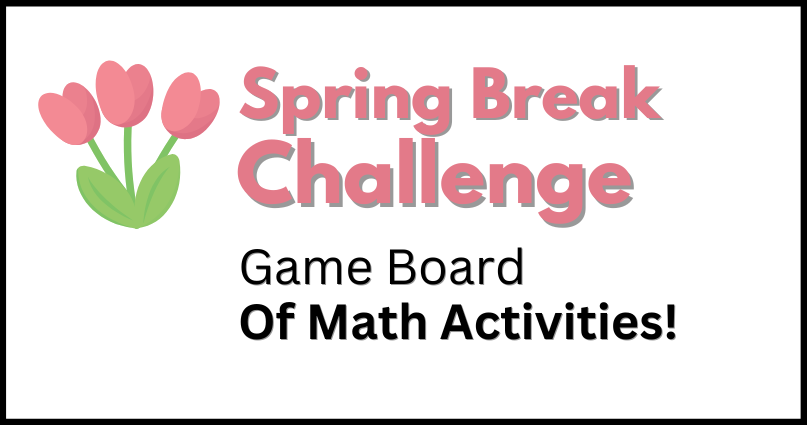 Spring Break Math Challenge